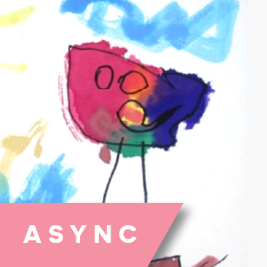 Responding to Children’s Interests – Asynchronous